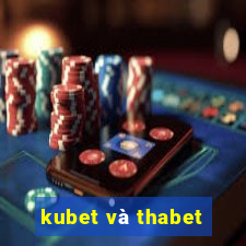 kubet và thabet