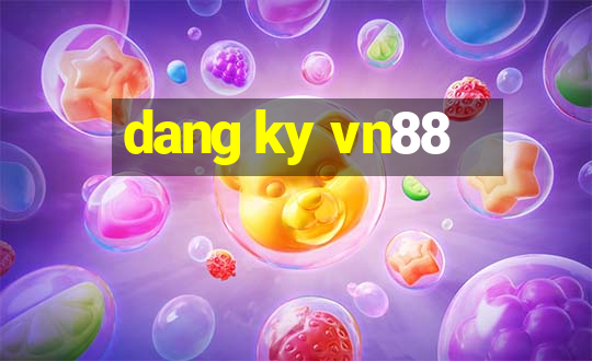 dang ky vn88