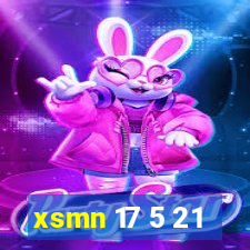 xsmn 17 5 21