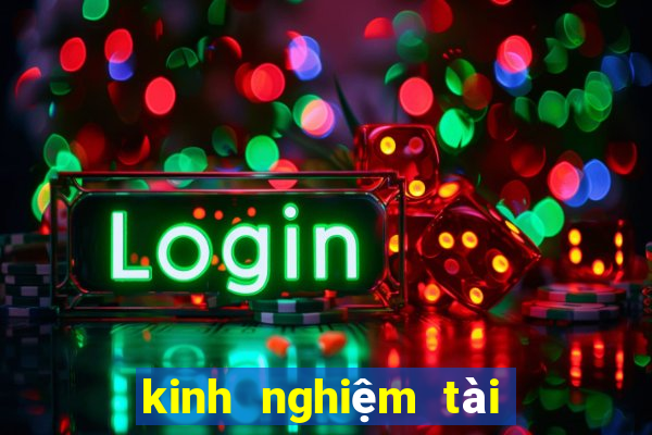 kinh nghiệm tài xỉu online