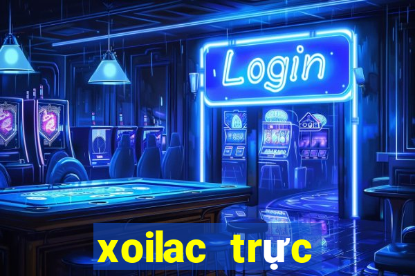 xoilac trực tiếp bóng đá