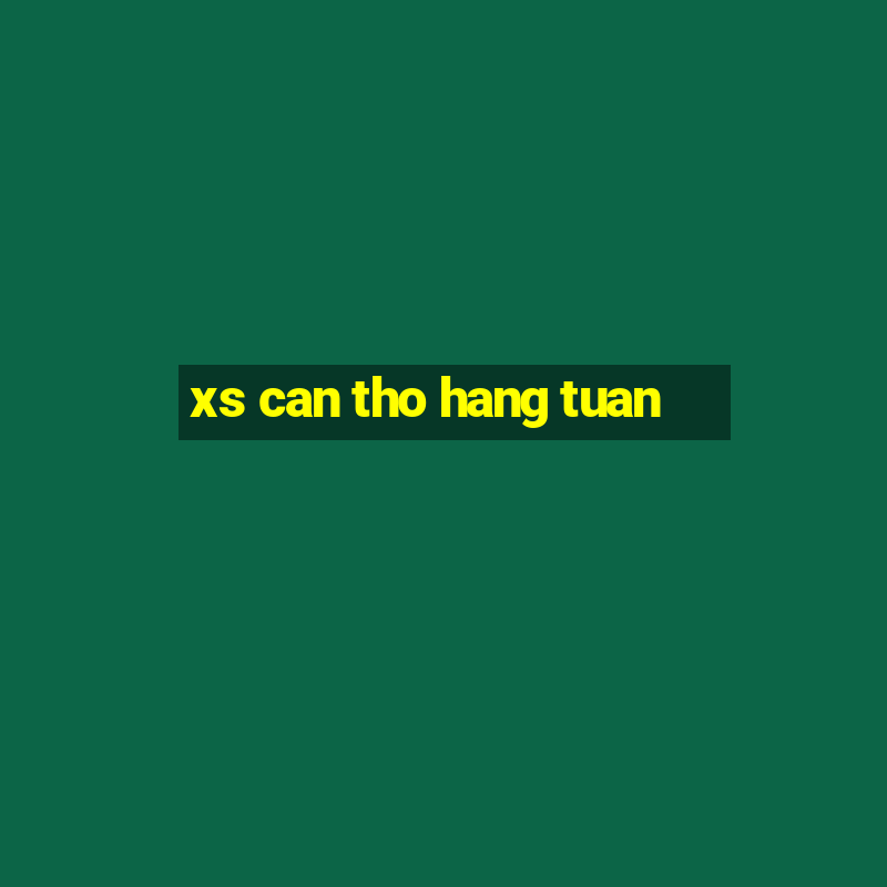 xs can tho hang tuan