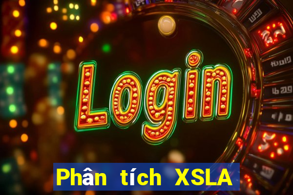 Phân tích XSLA thứ tư