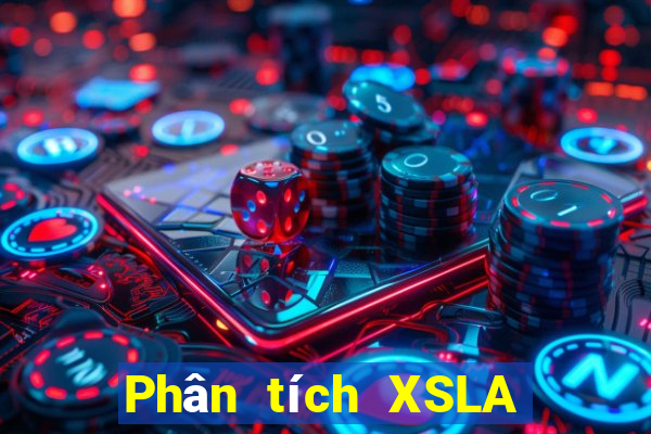 Phân tích XSLA thứ tư