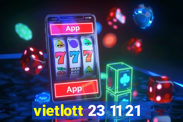 vietlott 23 11 21