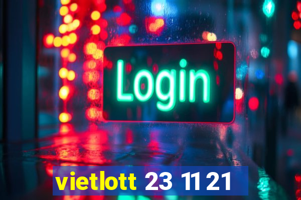 vietlott 23 11 21