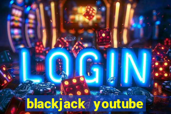 blackjack youtube las vegas