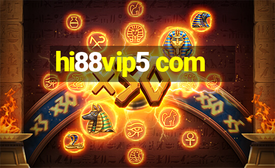 hi88vip5 com