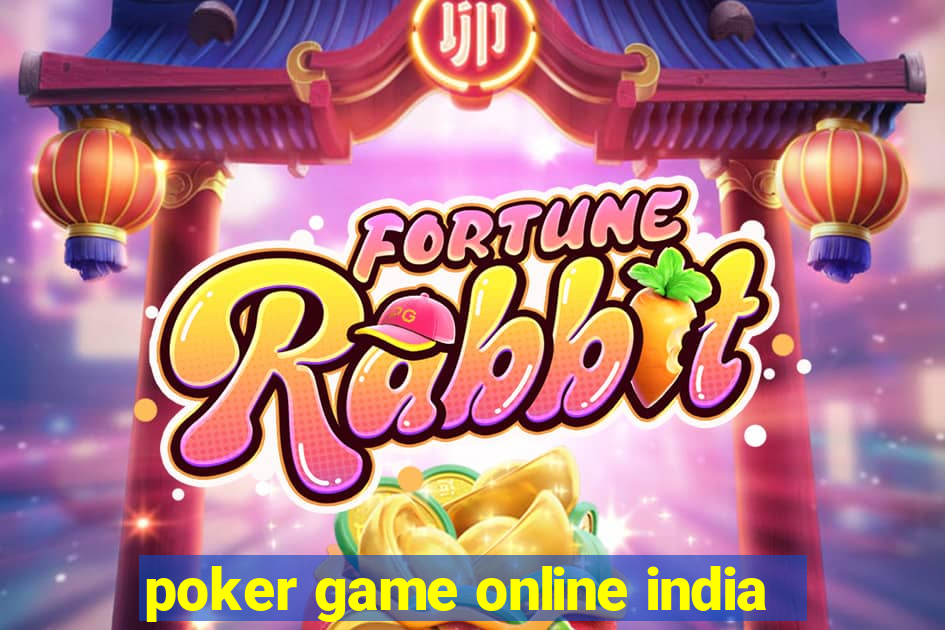 poker game online india