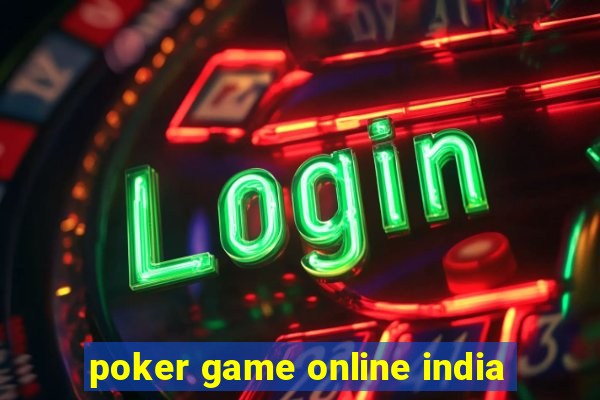 poker game online india