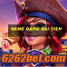 game danh bai tien