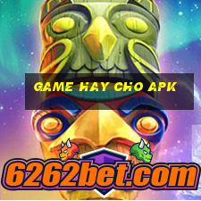 game hay cho apk