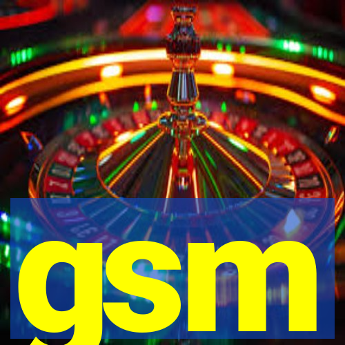 gsm