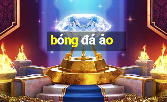 bóng đá ảo