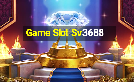 Game Slot Sv3688