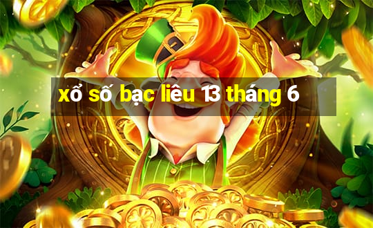 xổ số bạc liêu 13 tháng 6