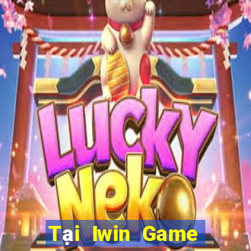 Tại Iwin Game Bài Uy Tín