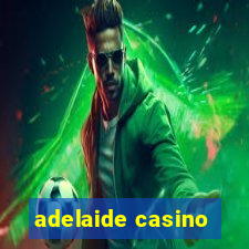 adelaide casino