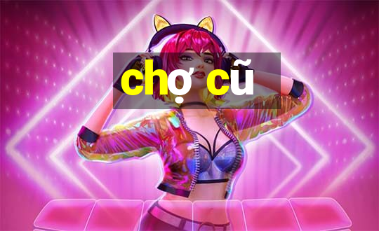 chợ cũ