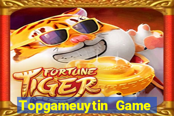 Topgameuytin Game Bài Mới