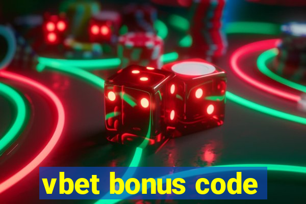 vbet bonus code