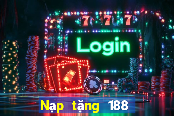 Nạp tặng 188 tặng 38