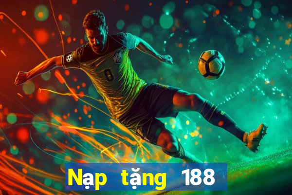 Nạp tặng 188 tặng 38