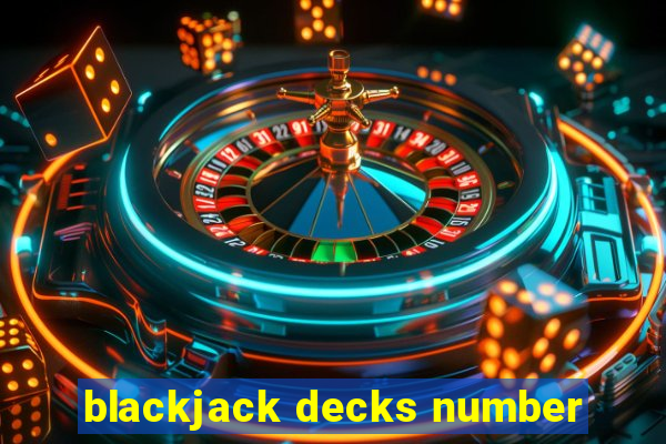 blackjack decks number