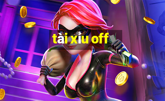 tài xỉu off