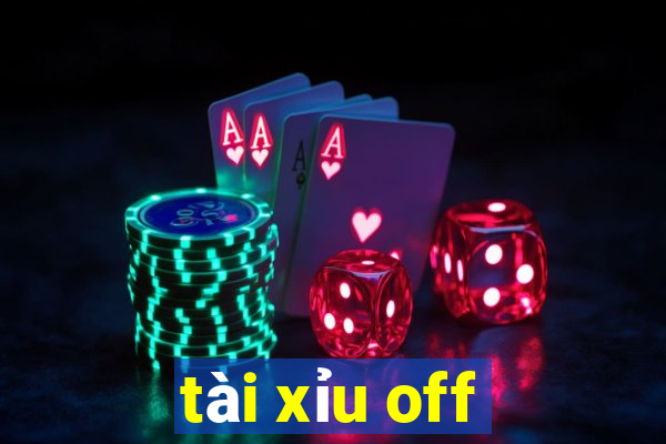 tài xỉu off