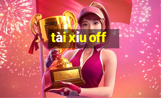 tài xỉu off