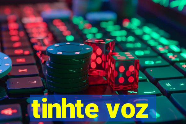 tinhte voz