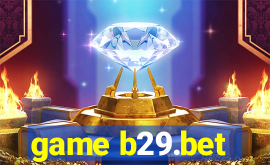 game b29.bet