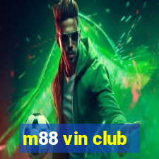 m88 vin club