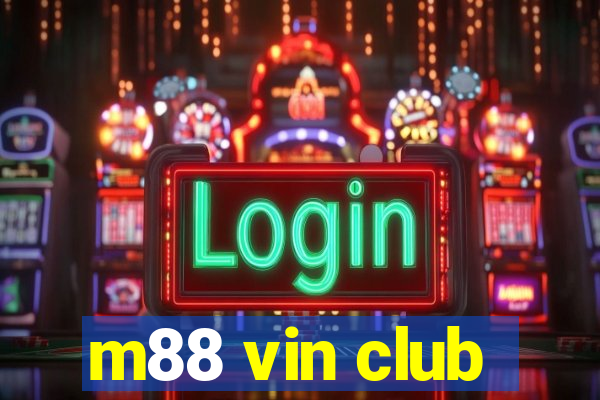 m88 vin club