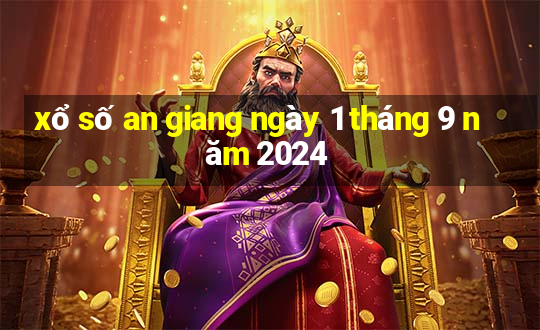 xổ số an giang ngày 1 tháng 9 năm 2024