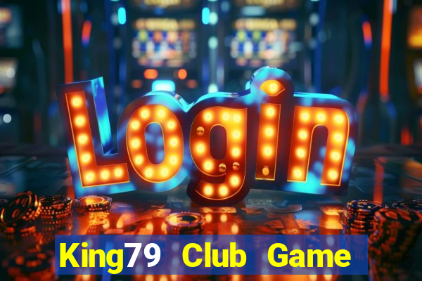 King79 Club Game Bài Có Code