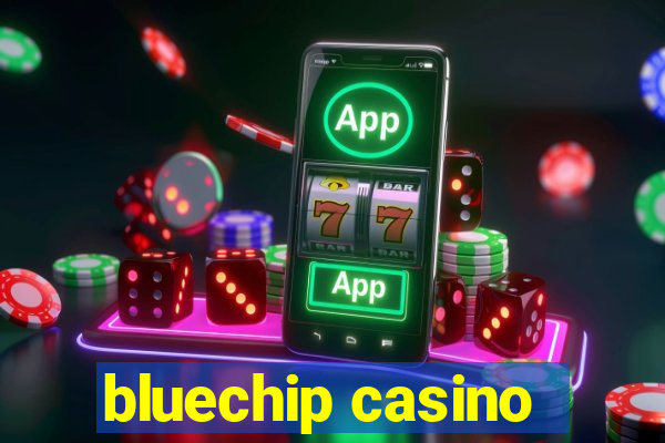 bluechip casino