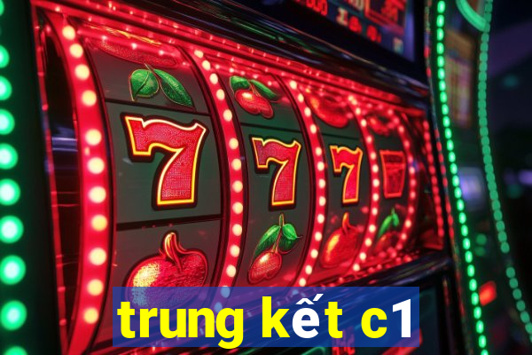 trung kết c1