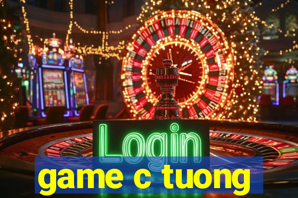 game c tuong