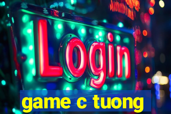 game c tuong