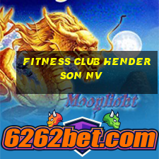 fitness club henderson nv