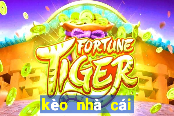 kèo nhà cái đưa ra