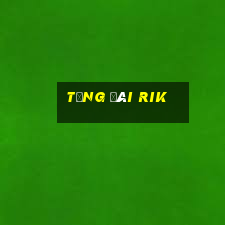 tổng đài rik