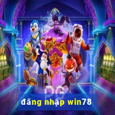 đăng nhập win78