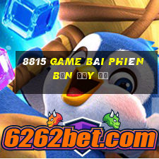 8815 game bài Phiên bản đầy đủ