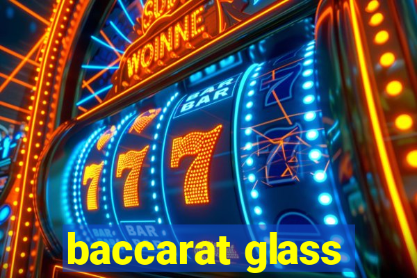 baccarat glass