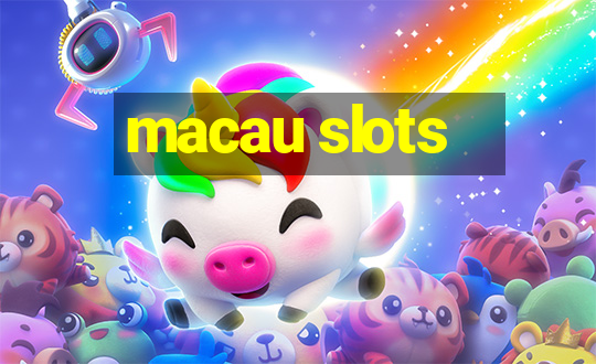 macau slots