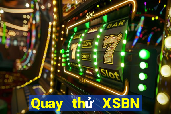 Quay thử XSBN ngày 18