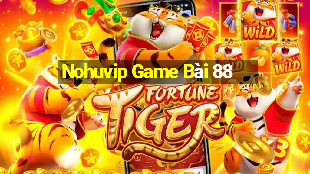 Nohuvip Game Bài 88